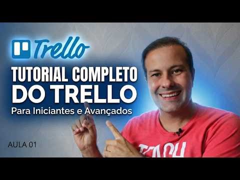 Trello How It Works and How to Use It STEP-BY-STEP TUTORIAL CLASS 01