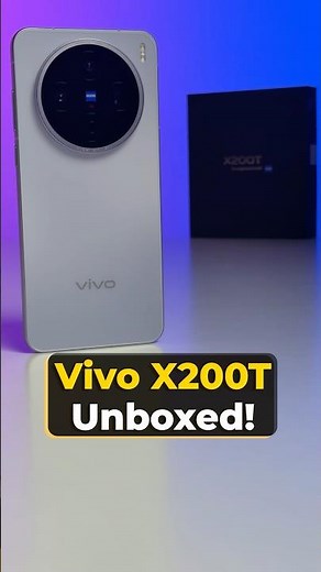 Vivo X200T unboxing and first look