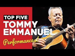 Top 5 BEST Tommy Emmanuel Performances