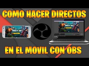 COMO HACER DIRECTOS CON EL CELULAR Y OBS