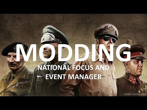 National Focus and Event Manager - Hearts of Iron IV Modding #13