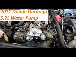 5.7L Hemi - Water Pump Replacement - 2011 Dodge Durango Citadel