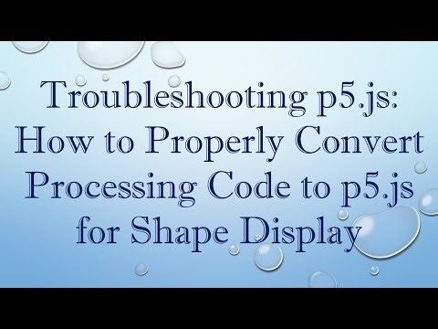 Troubleshooting p5.js: How to Properly Convert Processing Code to p5.js for Shape Display