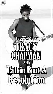 The Story Of Tracy Chapman & Talkin’ ‘bout a Revolution