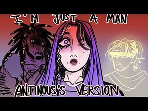 I'm just a man (Antinous) | EPIC: The musical Fansong Animatic