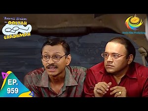 Taarak Mehta Ka Ooltah Chashmah - Episode 959 - Full Episode