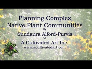 Planning Complex Native Plant Communities