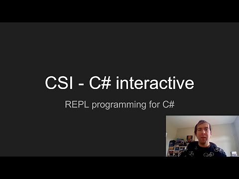 CSI - C# interactive - a REPL for C# development