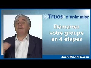 Démarrez votre groupe en 4 étapes