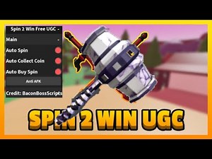 [FREE UGC] Spin 2 Win Free UGC OP SCRIPT (AUTO SPIN - COLLECT COIN - BUY SPIN)