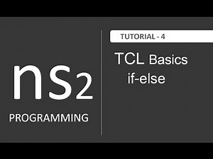 if-else in TCL Programming : NS2 Tutorial # 4