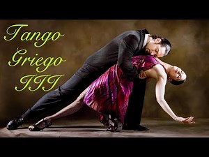 Tango Griego III : Τα Ωραιότερα Τάνγκο στη Σύγχρονη Ελλάδα