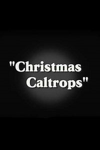 Christmas Caltrops - Movie