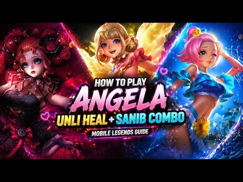 HOW TO PLAY ANGELA UNLI HEAL + SANIB COMBO | MLBB | MOBILE LEGENDS GUIDE