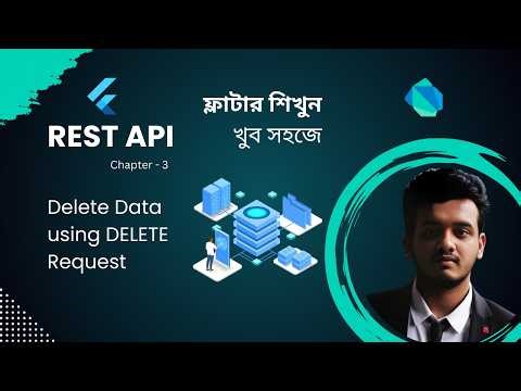 REST API DELETE Request in Flutter | API থেকে Data Delete করা শিখুন (Bangla) | Muntasir Ashif