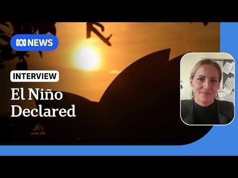 Record-breaking El Niño declared as Australia braces for drier conditions | ABC NEWS