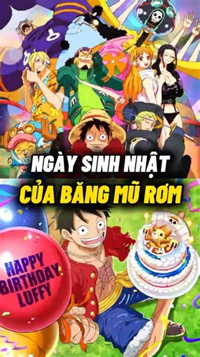 Ngày sinh nhật các thành viên nào trong băng Mũ Rơm #huysenpai #onepiece #op #shorts