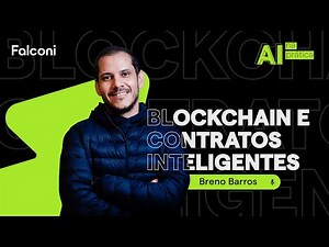 Gestão de contratos inteligentes com Blockchain | AI na Prática Falconi