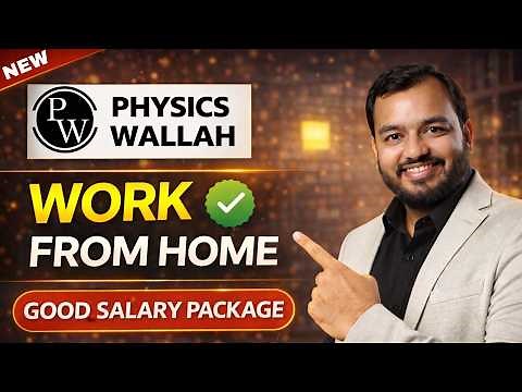 Physics Wallah New Work From Home Job | Student Assistant Role 🔥