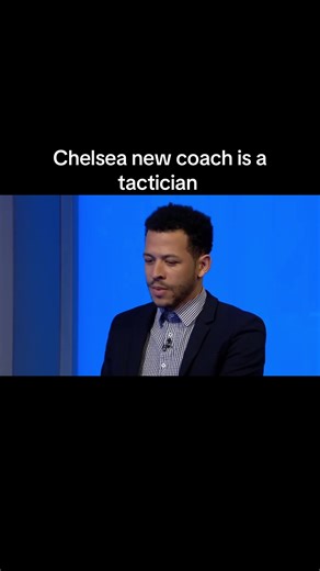 Chelsea's New Coach: Tactical Insights and Strategies