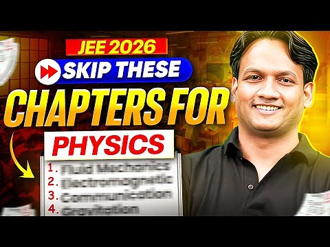 JEE Main 2026 : Skip these Chapters fo PHYSICS ❌ High Priority Chapters 🚨✅ #NKCSir #PW