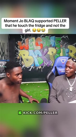 Moment Jo BLAQ supported PELLER that he touch the fridge and not the girl. 😂😂😭#realpeller #peller #peller089 #pelleredit #fyp @₱ɆⱠⱠɆⱤ