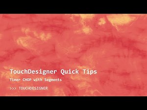 TouchDesigner Quick Tips: Timer CHOP with Segments DAT