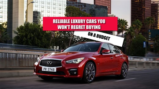10 Cheap And Reliable Luxury Cars You Won't Regret Buying