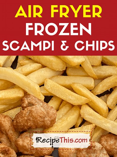 Air Fryer Frozen Scampi & Chips | Recipe This