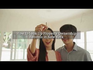 How to Look Up Property Ownership Records in New York