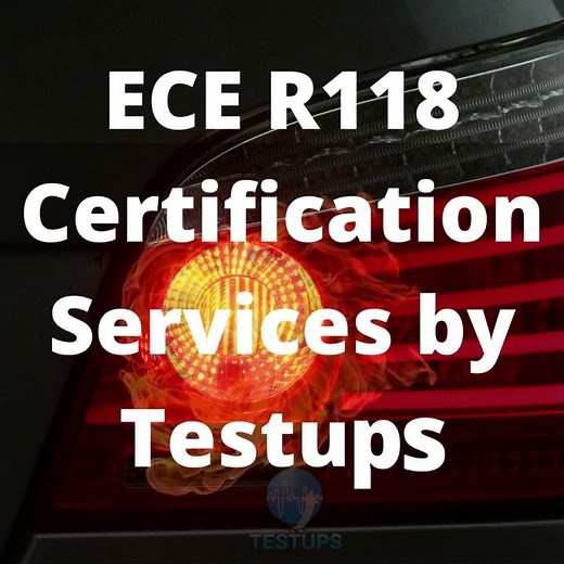 ECE R118 Testing and Certification Services