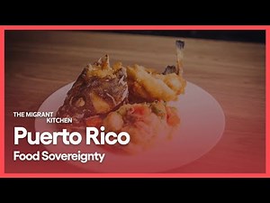 Puerto Rico: Food Sovereignty | The Migrant Kitchen | Season 4, Episode 3 | PBS SoCal