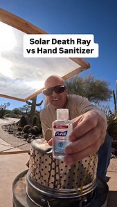 Solar Death Ray destroys hand sanitizer #solar #medical #light | Joe Richards