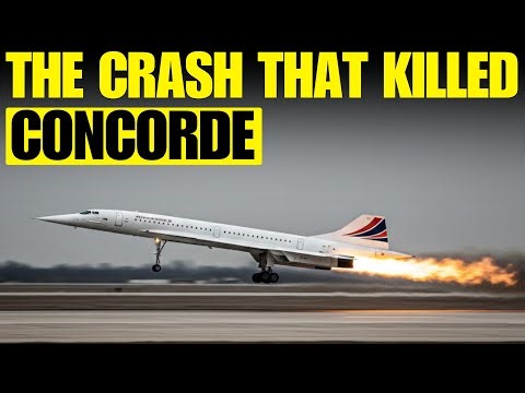 The Crash That Killed Concorde