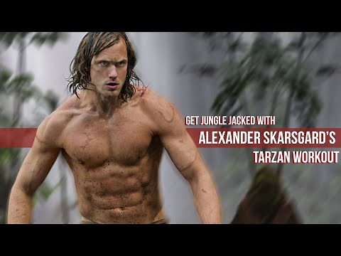 Try Alexander Skarsgard’s Tarzan Workout