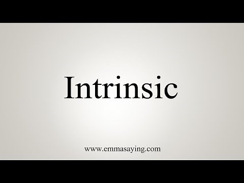 How To Say Intrinsic