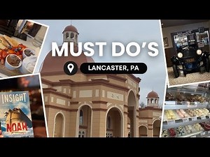 8 Must Do's in Lancaster PA | Amish Country