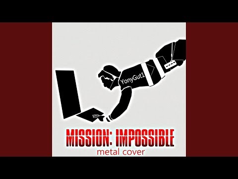 Mission Impossible (Metal Cover)