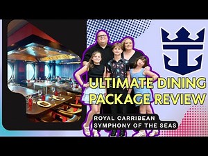 Unlimited Dining Package Review | Symphony of the Seas