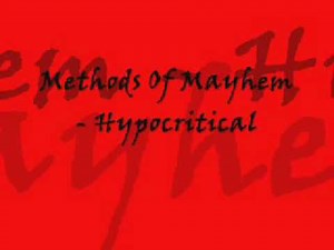 Methods Of Mayhem - Hypocritical