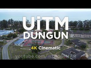 UiTM Kampus Dungun & Pantai Teluk Gadung Sura 4K Cinematic