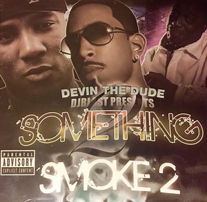 DJ Blast, Devin The Dude - Something 2 Smoke 2