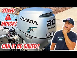 Seized Honda 20hp Outboard Motor Full Restoration