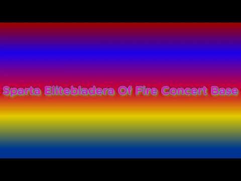 (New Base) Sparta Elitebladera Of Fire Concert Base