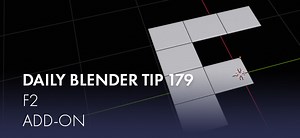 Daily Blender Tip 179: F2 Add-on