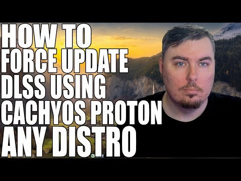 How to Force Update DLSS Using CachyOS proton in Steam and Heroic
