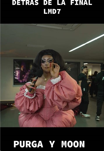 DETRÁS DE LA FINAL LMD7 @Diva experimental y @MOON LMD7 #pyfツ #LAMASDRAGA #lamasdraga #rupaulsdragrace #LaMasDraga7
