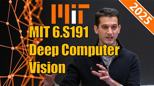MIT 6.S191 | 03 | Deep Computer Vision | Alexander Amini | 250317