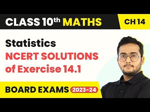 Class 10 Maths Chapter 14 | NCERT Solutions of Exercise 14.1 - Statistics 2022-23