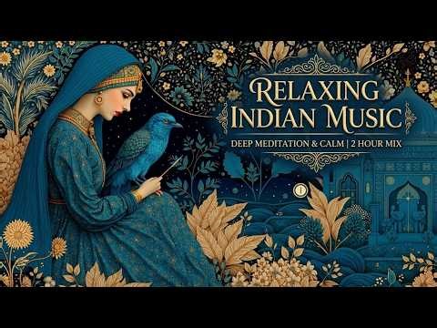 Spring Indian Classical Music | Relaxing Indian Music for Deep Meditation & Krishna Music